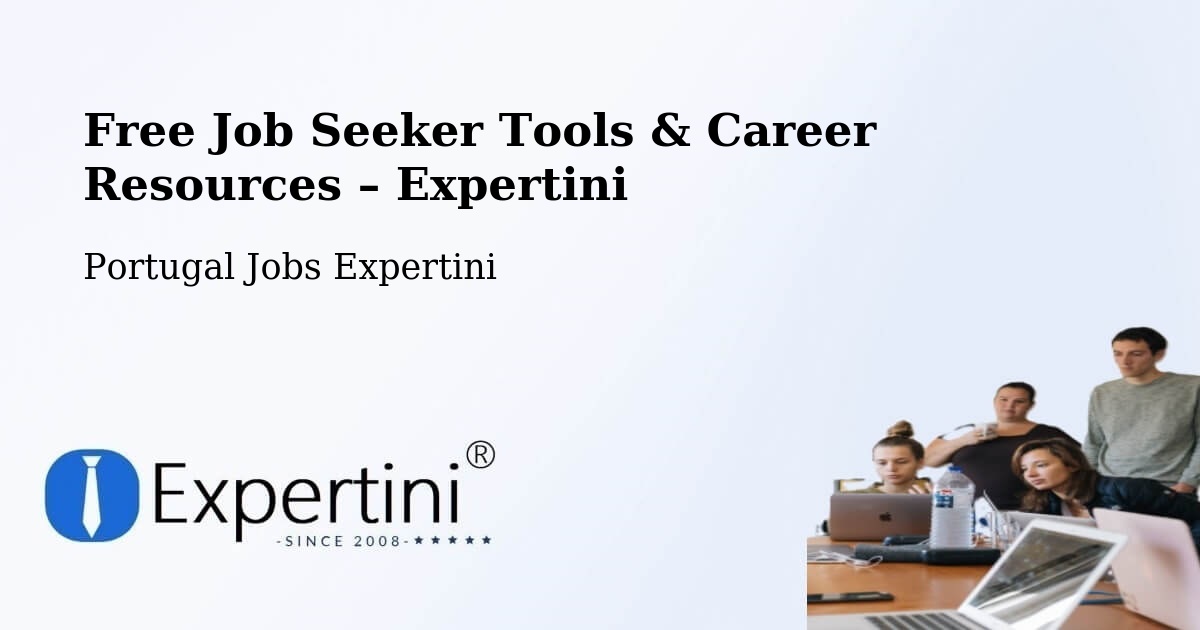 Free Job Seeker Tools & Career Resources – São Jorge - São Jorge, Portugal Jobs Expertini