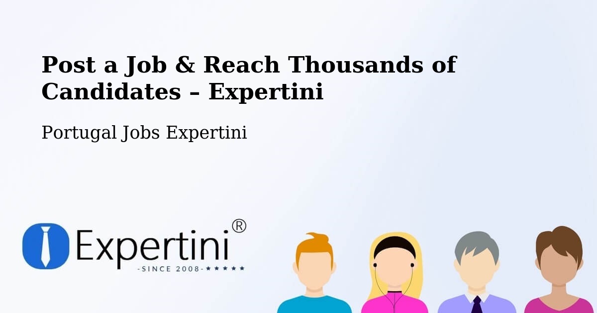 Post a Job in São Jorge – Hire the Right Talent - São Jorge, Portugal Jobs Expertini