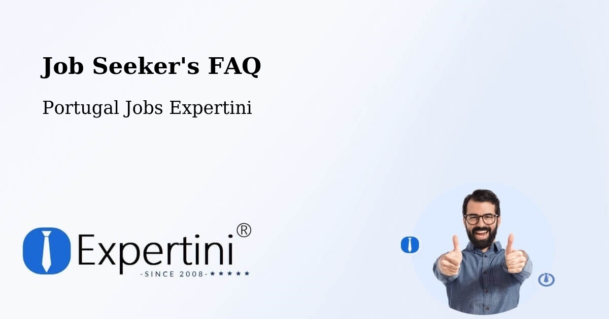 Job Seeker FAQ – São Jorge - Portugal Jobs Expertini
